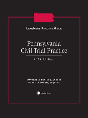 cover image of LexisNexis Practice Guide: Pennsylvania Civil Trial Practice